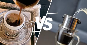 Turkish Coffee vs Vietnamese Coffee